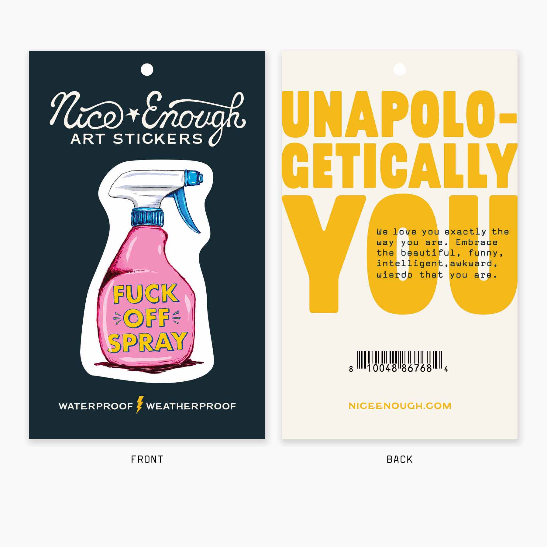 Nice Enough Stickers - Fuck Off Spray - 3" Art Sticker