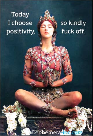Ephemera - MAGNET: Today I choose positivity, so kindly..