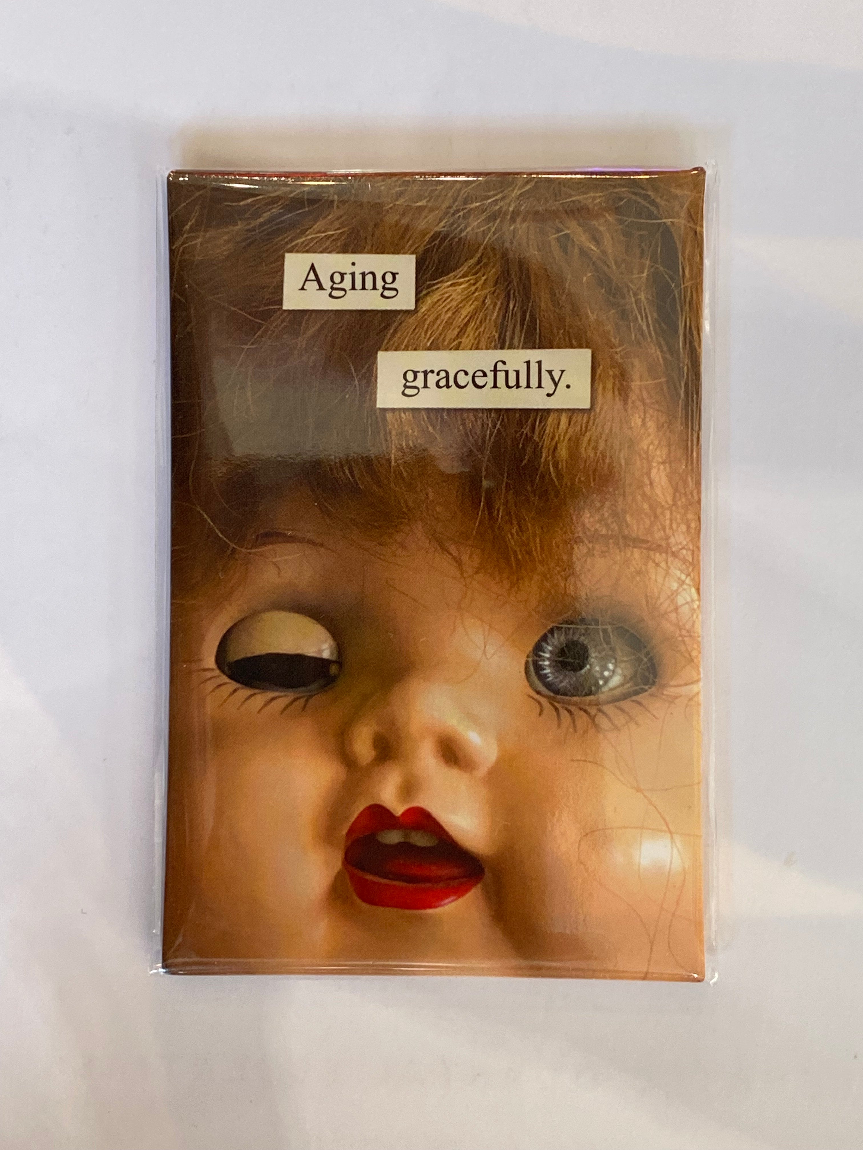 The Mincing Mockingbird - Aging Gracefully Magnet