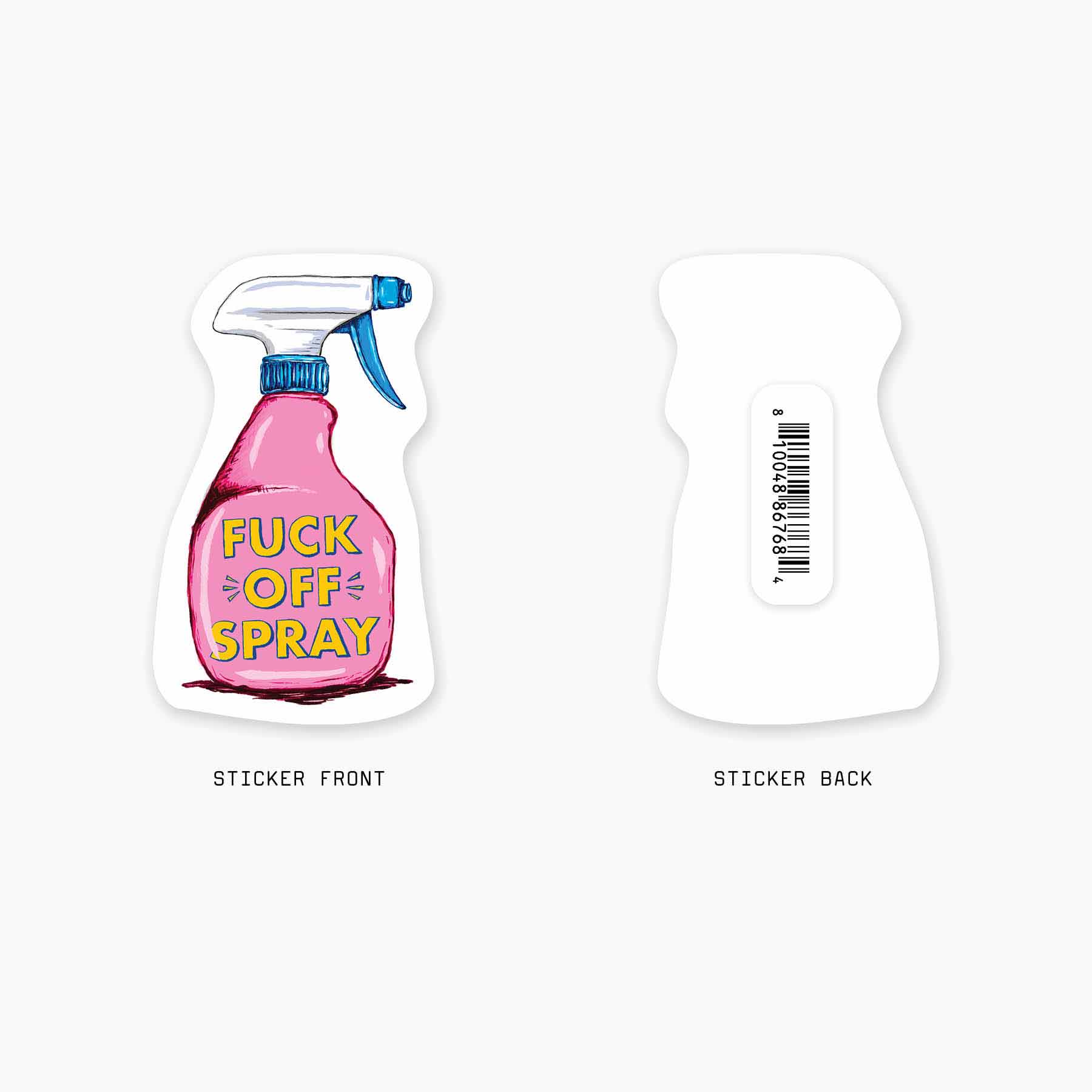 Nice Enough Stickers - Fuck Off Spray - 3" Art Sticker