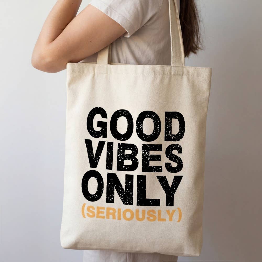 Collections by Fame Accessories - Good Vibes Only Seriously Tote Bag