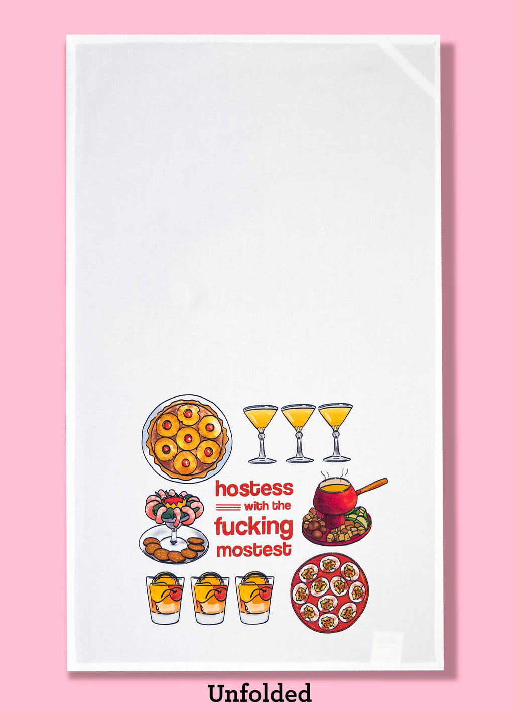 Bad Grandma Designs - Hostess With the Fucking Mostest Tea Towel