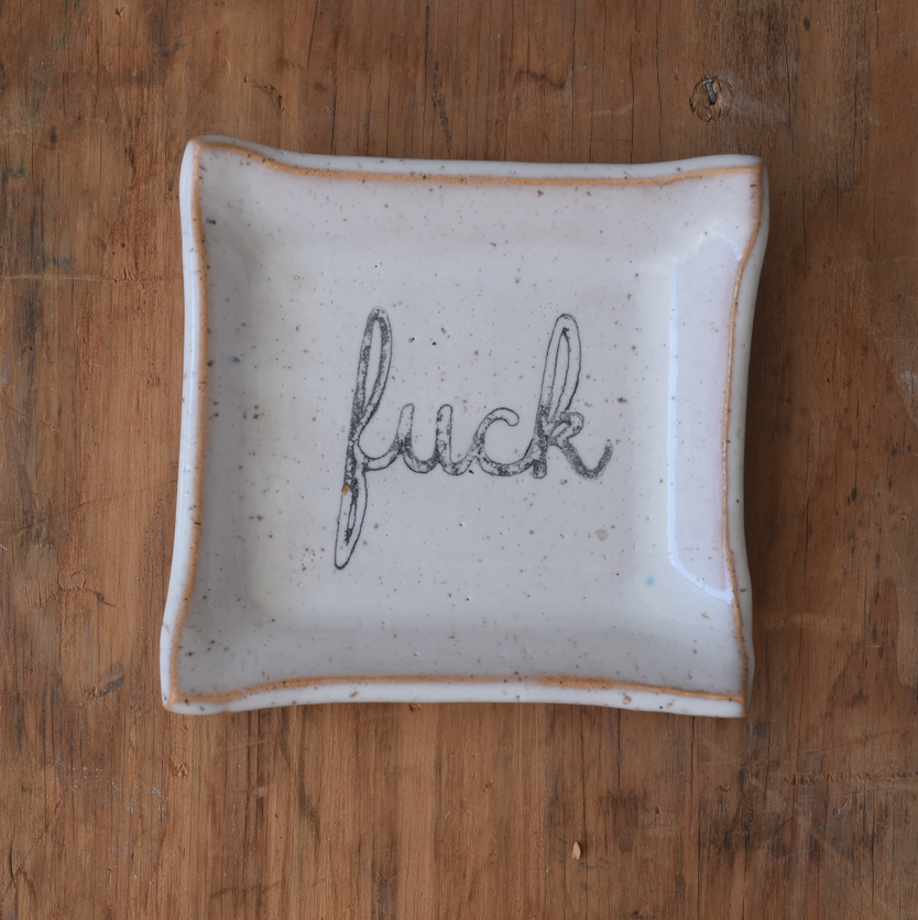 Mud & Maker - Square Dish - Fuck