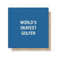 Funatic - About Face Designs - Nice Enough Merch Co - World's Okayest Golfer Coaster | About Face Designs
