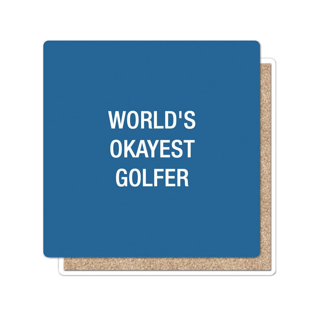 Funatic - About Face Designs - Nice Enough Merch Co - World's Okayest Golfer Coaster | About Face Designs
