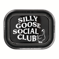 Properly Improper - Metal Tray Silly Goose Social Club