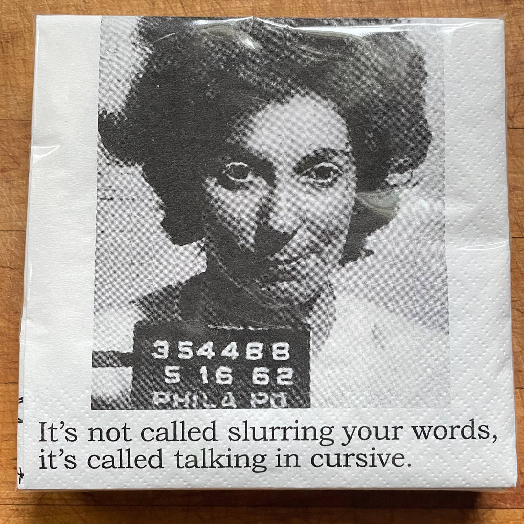 The 3 Sisters Design Co. - Big House Cocktail Napkins, It's not called slurring your...