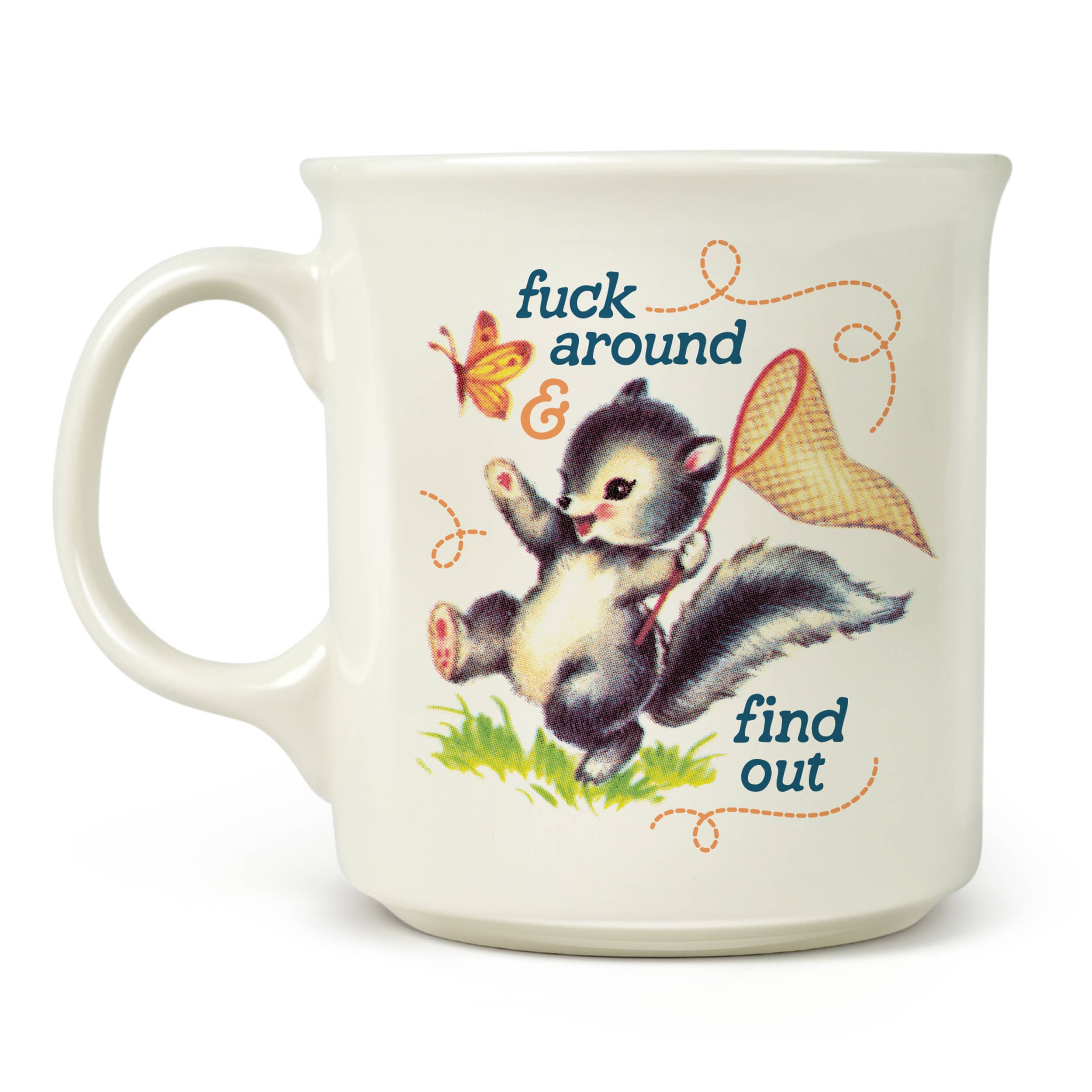 Fred & Friends - Say Anything Mug - Fuck Around & Find Out