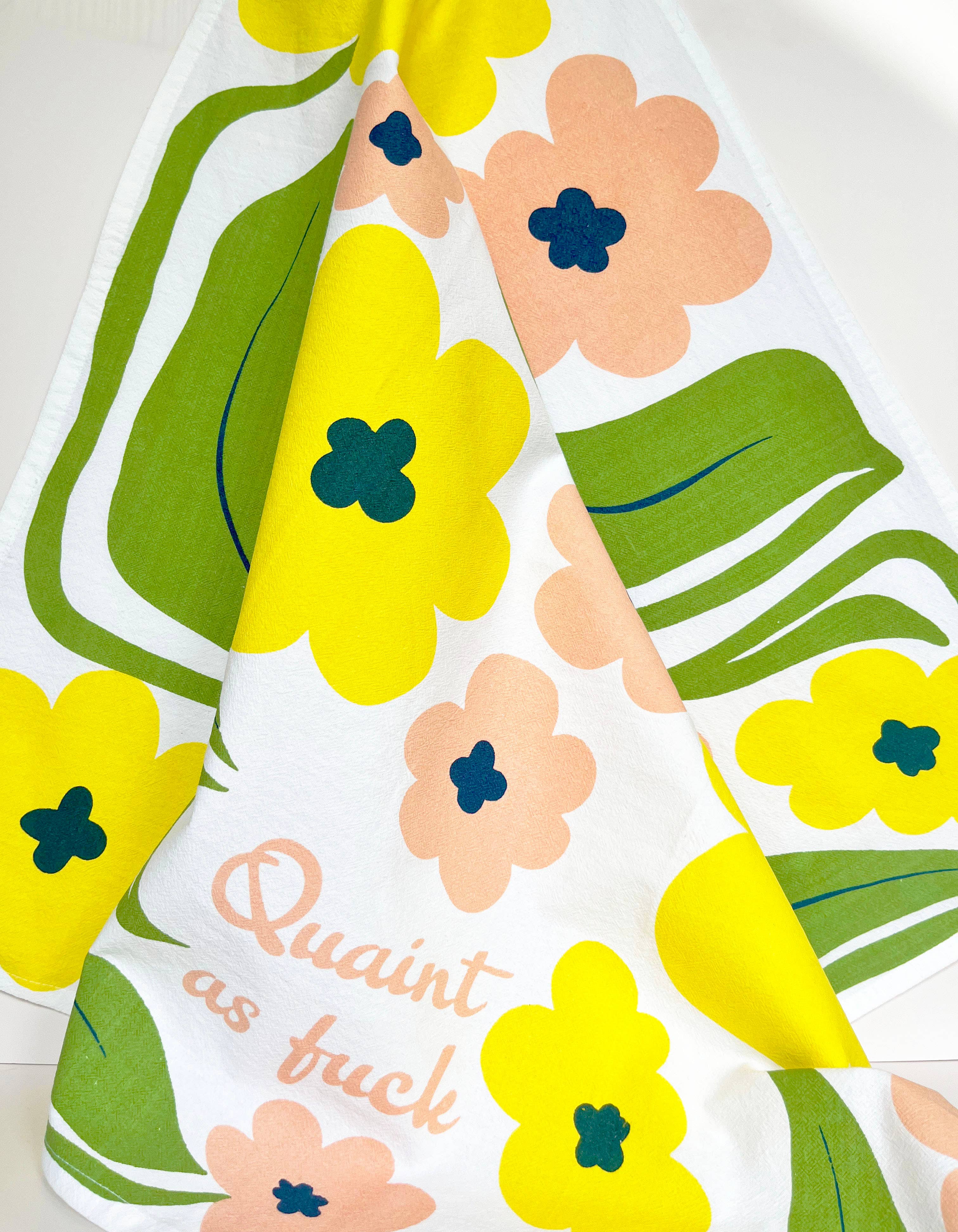The Coin Laundry - Quaint as Fuck Flowers Kitchen Towel - Funny Home Decor