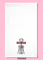 Bad Grandma Designs - I Pull Out Tea Towel