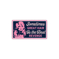 Dolly: Sometimes Great Hair Is The Best Revenge Sticker