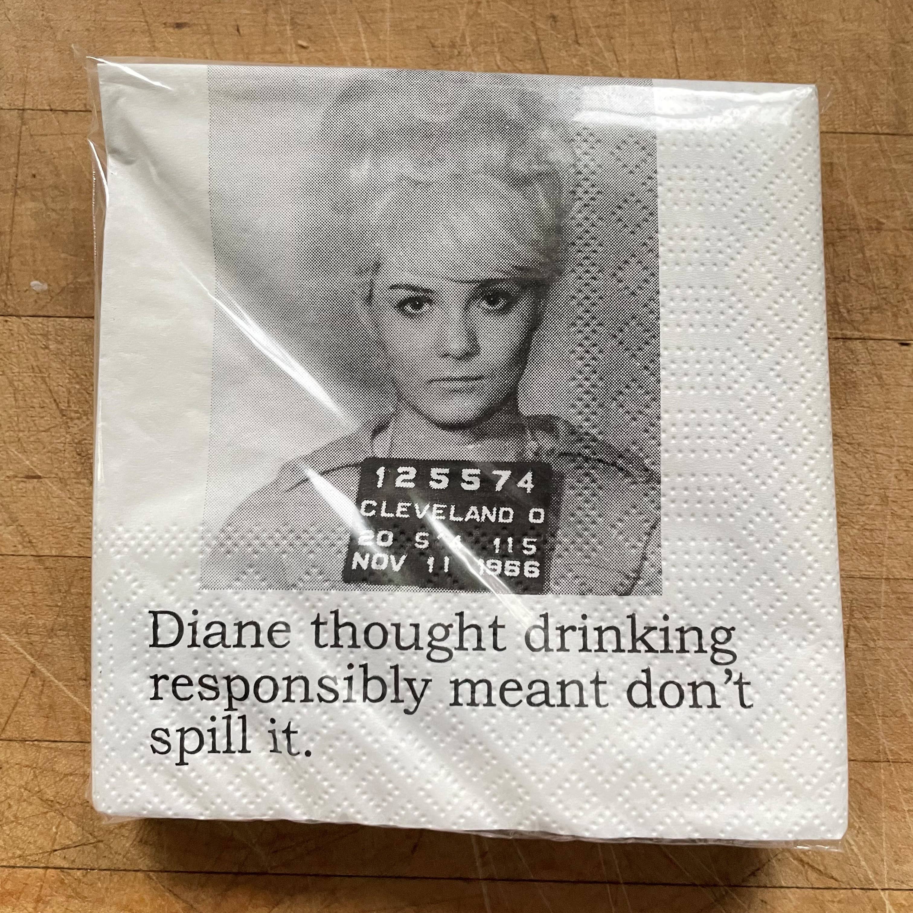 The 3 Sisters Design Co. - Big House Cocktail Napkins, Diane thought drinking... - beaudega