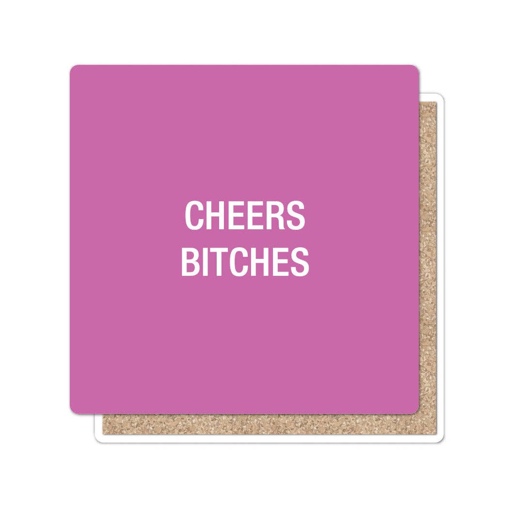 Funatic - About Face Designs - Nice Enough Merch Co - Cheers Bitches Coaster | About Face Designs