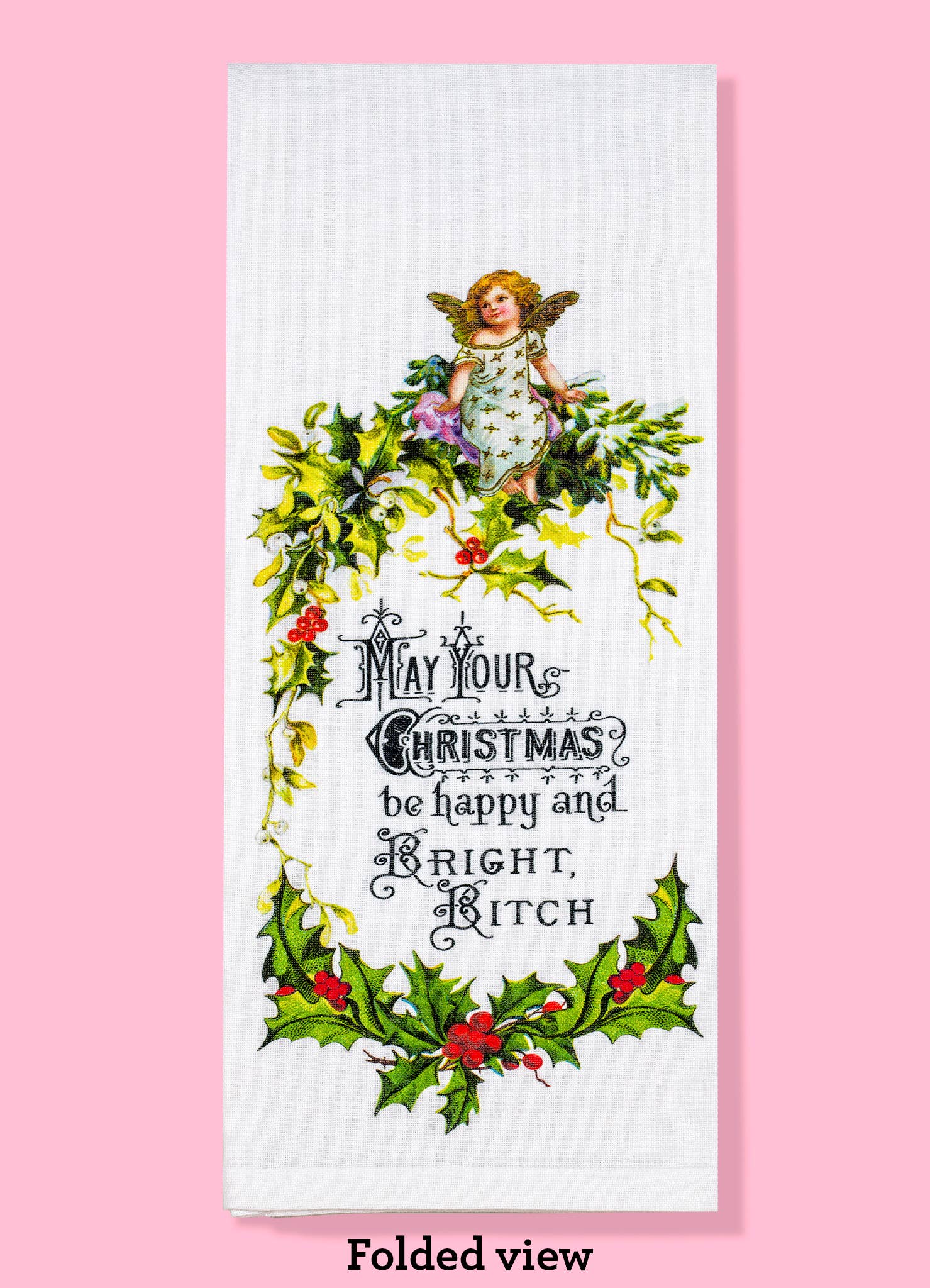 Bad Grandma Designs - May Your Christmas Be Happy and Bright Bitch dishtowel